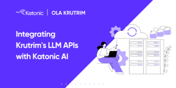 Integrating Krutrim’s LLM APIs with Katonic AI