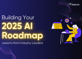 Building Your 2025 AI Roadmap: Lessons from Industry Leaders